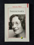 &Icirc;nrădăcinarea &ndash; Simone Weil