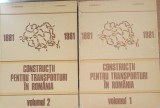 Construcții pentru transporturi &icirc;n Rom&acirc;nia - D. Iordănescu, C. Georgescu. 2 vol