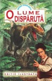 O lume disparuta - Arthur Conan Doyle - Editura Regis (Editpress SRL)