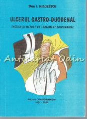 Ulcerul Gastro-Duodenal - Dan I. Niculescu foto