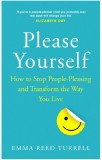 Please Yourself | Emma Reed Turrell