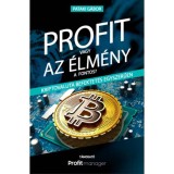 Profit vagy az &eacute;lm&eacute;ny a fontos? - Kriptovaluta befektet&eacute;s egyszerűen - Pataki G&aacute;bor