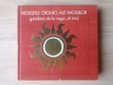 Garcilaso de la Vega El Inca - Regeștile cronici ale incașilor (dedicație trad. Oana Busuioceanu)