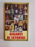 GIGANTI AI ISTORIEI de WILLIAM JAY JACOBS 2005
