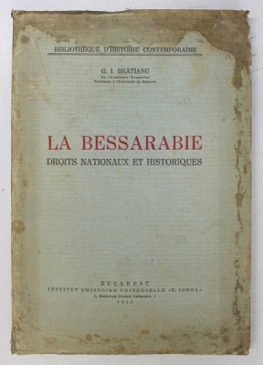 LA BESSARABIE ET LES RELATION RUSSO ROUMAINES- ALEXANDRU BOLDUR- 1927 *PREZINTA PETE foto