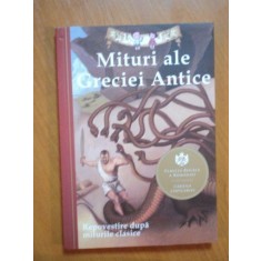 MITURILE GRECIEI ANTICE , Bucuresti 2014
