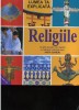 Anita Ganeri Religiile Un ghid accesibil ce-ţi explică cu adevărat credinţele...