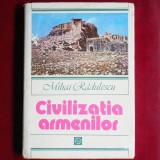 Civilizația armenilor &ndash; Mihai Rădulescu