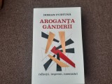 Dorian Furtuna AROGANTA GANDIRII