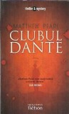 Clubul Dante - Matthew Pearl, Editura Humanitas, Thriller Mystery, 2006, Roman Strain
