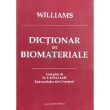 D. F. Williams - Dictionar de biomateriale (Editia: 2006)