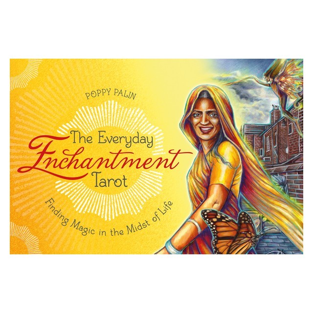 The Everyday Enchantment Tarot: Finding Magic in the Midst of Life