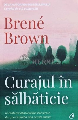 Curajul in salbaticie - 2019 - Brene Brown (AE156) foto