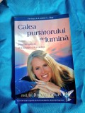 Calea purtatorului de lumina. - Doreen Virtue