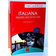 ITALIANA PENTRU INCEPATORI de AIDA FERENCZ , EDITIA A II-A , 2007 * PREZINTA HALOURI DE APA