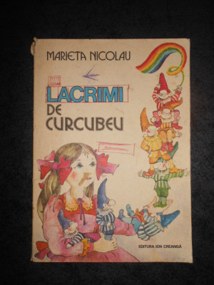 MARIETA NICOLAU - LACRIMI DE CURCUBEU (1985, ilustratii color) foto