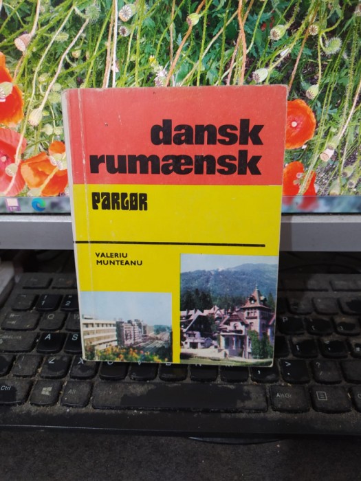 Ghid de conversație danez rom&acirc;n, Dansk rumaensk parlor Munteanu, Buc. 1980, 123