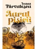 Cumpara ieftin Aurul pisicii/Ioana Parvulescu