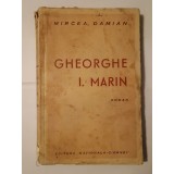 Mircea Damian - Gheorghe I. Marin (roman) (Editura Naționala Ciornei)