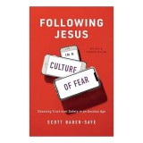 Following Jesus in a Culture of Fear