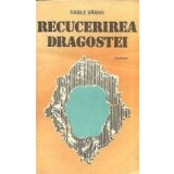 Recucerirea dragostei - Roman
