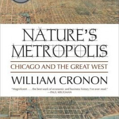 Nature's Metropolis Nature's Metropolis: Chicago and the Great West Chicago and the Great West