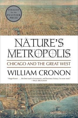 Nature&amp;#039;s Metropolis Nature&amp;#039;s Metropolis: Chicago and the Great West Chicago and the Great West foto