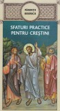Cumpara ieftin Parintii Bisericii. Sfaturi Practice Pentru Crestini, - Editura De Suflet