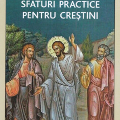 Parintii Bisericii. Sfaturi Practice Pentru Crestini, - Editura De Suflet
