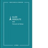 Iluzii pierdute II (volumul 70) - Honore de Balzac