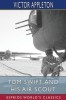 Tom Swift and His Air Scout (Esprios Classics): or, Uncle Sam&#039;s Mastery of the Sky