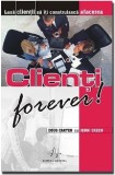 Clienti forever! | Doug Carter, Jenni Green, Amaltea