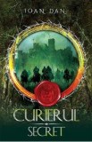 Curierul secret. Seria Cavalerii Vol.2 - Ioan Dan