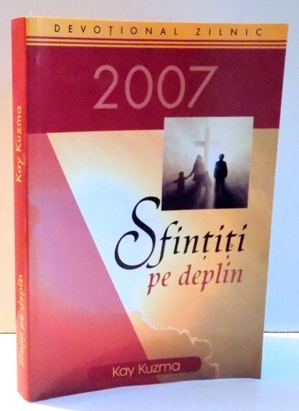 SFINTITI PE DEPLIN de KAY KUZMA , 2007