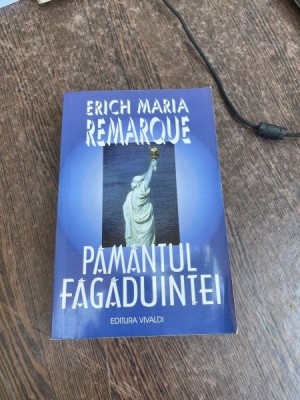 Erich Maria Remarque - Pamantul fagaduintei foto