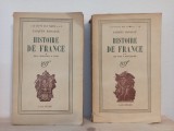 Jacques Madaule - Histoire de France. Vol. I Des Origines a 1715, Vol. II De 1715 a Nos Jours