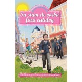 Sa stam de vorba fara catalog - Mircea Santimbreanu - Editura Editura Regis (Editpress SRL)