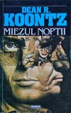 Cumpara ieftin Miezul nopții - Dean R. Koontz (G100)