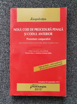 NOUL COD DE PROCEDURA PENALA SI CODUL ANTERIOR. Prezentare comparativa foto