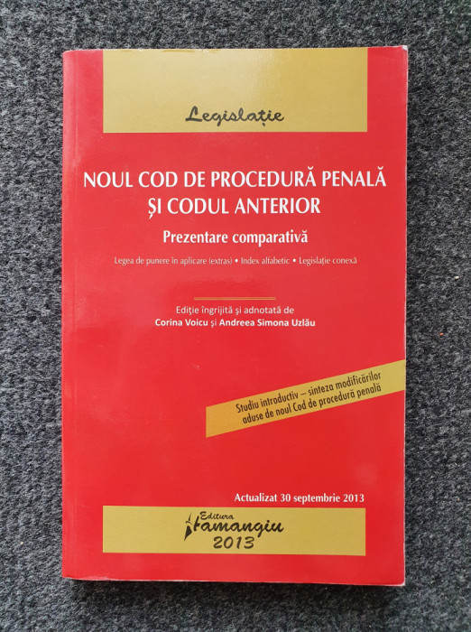 NOUL COD DE PROCEDURA PENALA SI CODUL ANTERIOR. Prezentare comparativa