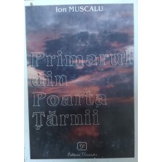 Primarul Din Poarta Tarnii - Ion Muscalou ,557688