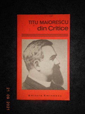 TITU MAIORESCU - DIN CRITICE foto