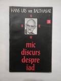 Cumpara ieftin Mic discurs despre iad - Hans Vas von Balthasar