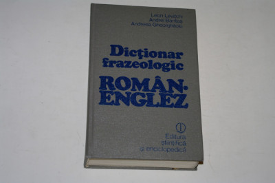 Dictionar frazeologic roman-englez - Leon Levitchi foto