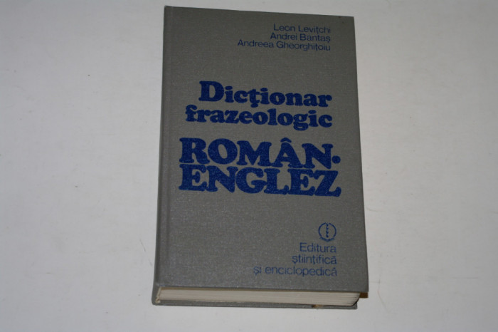 Dictionar frazeologic roman-englez - Leon Levitchi