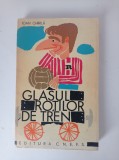 Carte: &quot;Glasul roților de tren&quot;, Ioan Chirilă, Ioan Chirila