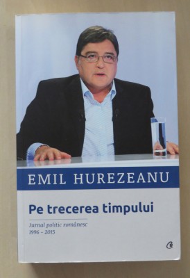 Pe trecerea timpului - Emil Hurezeanu foto