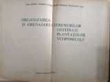 Organizarea si amenajarea terenurilor destinate plantatiilor vitipomicole / R4P1S, Alta editura