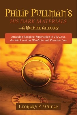 Philp Pullman&#039;s His Dark Materials: A Multiple Allegory