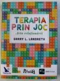 TERAPIA PRIN JOC - ARTA RELATIONARII de GARRY L . LANDRETH , 2017 , LIPSA DVD *